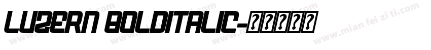 Luzern BoldItalic字体转换